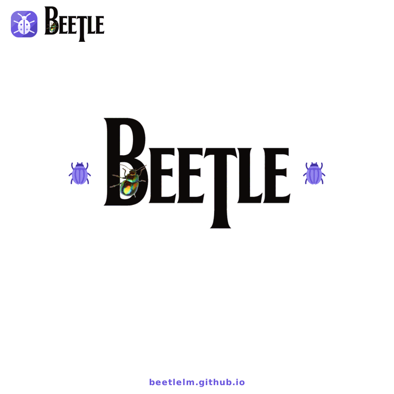 Beetle, built for AI researchers, multilingual NLP and model builders. Open models. Open training. Open questions. beetlelm.github.io